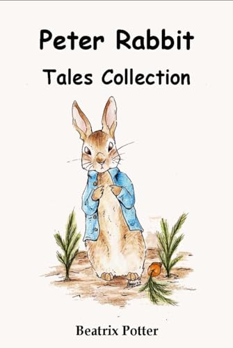 Beatrix Potter Peter Rabbit Tales Collection von Independently published